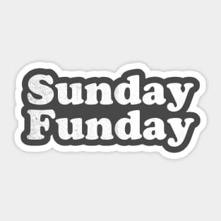 Sunday Funday Sticker